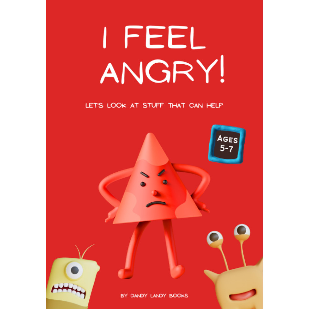 ©️ I Feel Angry | Ages 5 to 7 | Let's look at stuff that can help |  A4 Activity book designed to help children aged 5 to 7 years cope with BIG feelings of anger.