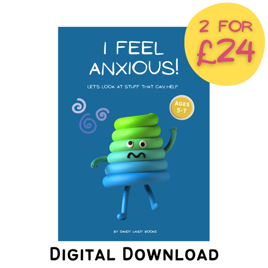 ©️ I feel Anxious! DIGITAL DOWNLOAD - Ages 5 -7 - Helping kids cope: A gentle approach to managing anxious emotions - DandyLandyBooks